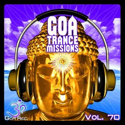 Goa Trance Missions v.70 - Best of Psytrance,Techno, Hard Dance, Progressive, Tech House, Downtempo, EDM Anthems 專輯 VIBER