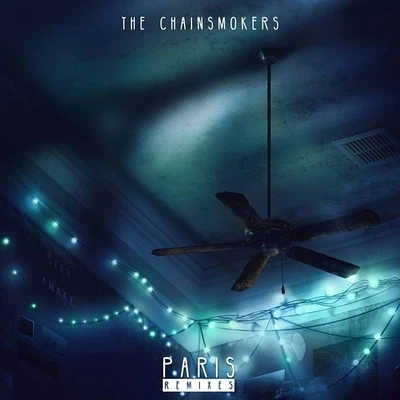 The Chainsmokers Paris (Remixes)