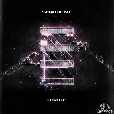 Divide 專輯 Shadient/SLANDER/Leotrix/Dylan Matthew/Moody Good