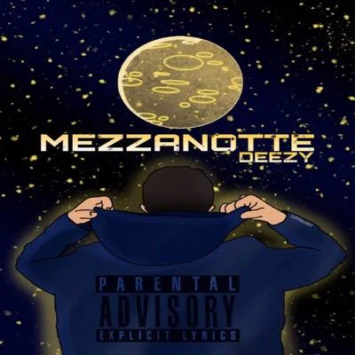 Mezzanotte 专辑 Deezy/Putzgrilla