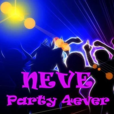 Party 4ever 專輯 Neve