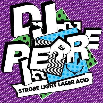 Strobe Light Laser ACID 專輯 Marascia/DJ Pierre/Phobia/Actor One/The Model