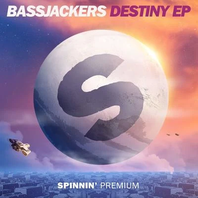 Bassjackers Destiny - EP