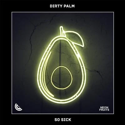 So Sick 專輯 Dirty Palm