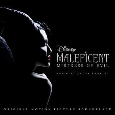 Geoff ZanelliJon Brion Maleficent: Mistress of Evil (Original Motion Picture Soundtrack)