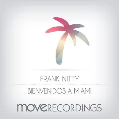 Bienvenidos a Miami 專輯 Frank Nitty