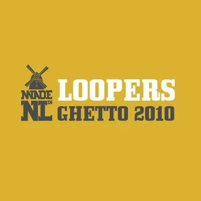 Ghetto 2010 (Remixes) 專輯 Loopers