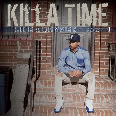 Life & Rhymes, Pt. 1 专辑 Killa Time/Mad Maica