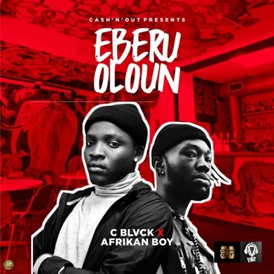 Eberu Oloun (Fear God) 專輯 C Blvck/Naira Marley/Abramsoul