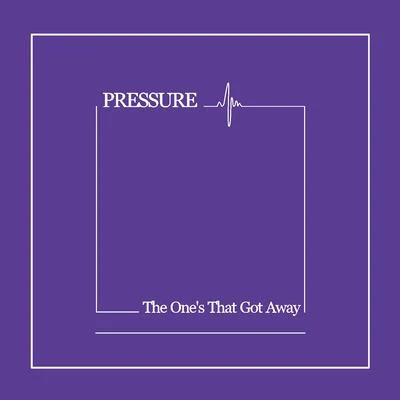 The One&#x27;s That Got Away 专辑 Pressure/Vents/Mortar/Funkoars/Trials