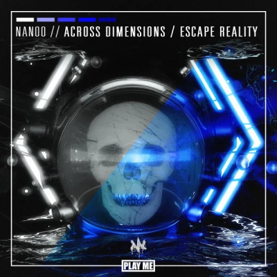 Across DimensionsEscape Reality 專輯 Basement Freaks/Nanoo