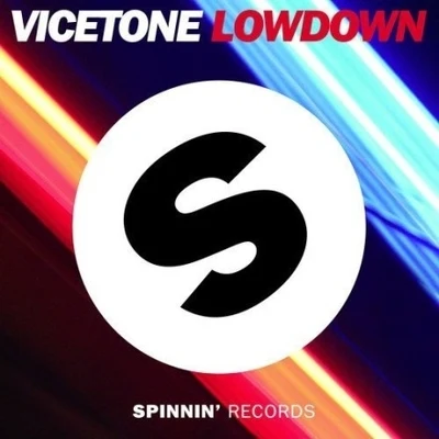 Vicetone Lowdown