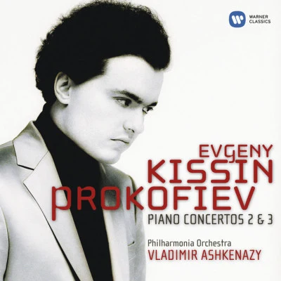 Prokofiev: Piano Concertos Nos. 2 & 3 專輯 Evgeny Kissin