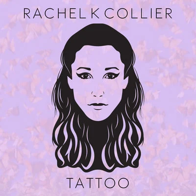 Tattoo 專輯 Rachel K Collier