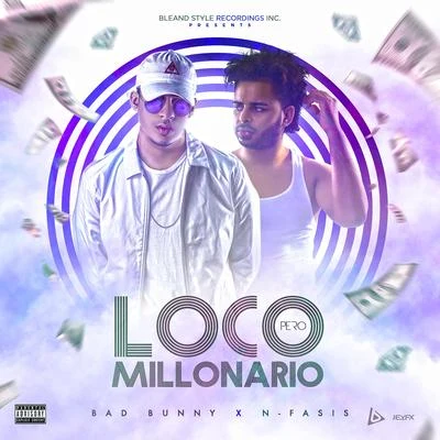 Loco Pero Millonario 專輯 Bad Bunny/Nicky Jam/Ozuna