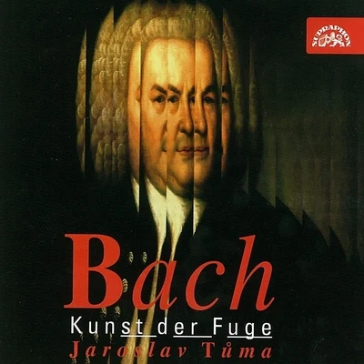 Bach: The Art of Fugue 專輯 Timothy Penrose/Jaroslav Tuma/Vlasta Bachtíková/Jan Krejčí/James Griffet