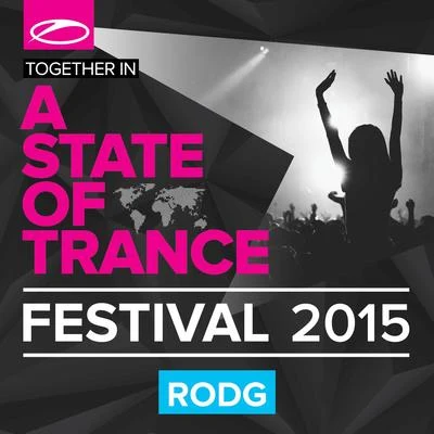 A State Of Trance Festival 2015 (Mixed by Rodg) 專輯 Rodg