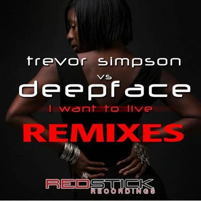 I Want to Live (Remixes) 專輯 Trevor Simpson/The Cataracs