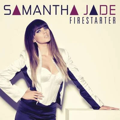 Firestarter 專輯 Samantha Jade