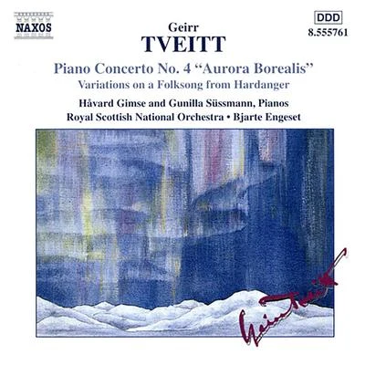 TVEITT: Piano Concerto No. 4Variations on a Folk Song 专辑 Håvard Gimse/Bjarte Engeset/Oystein Birkeland/Erling Ragnar Eriksen/Helge Kjekshus