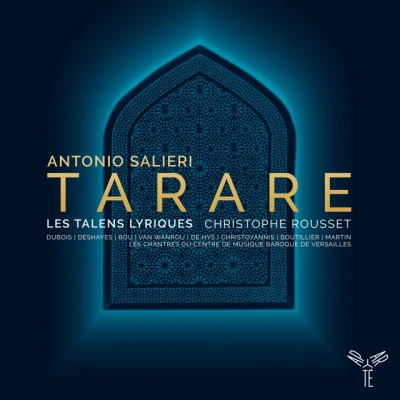 Christophe RoussetNatalie DessayLes Talens LyriquesCecilia BartoliBrian Asawa Salieri: Tarare