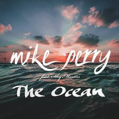 The Ocean 專輯 Mike Perry