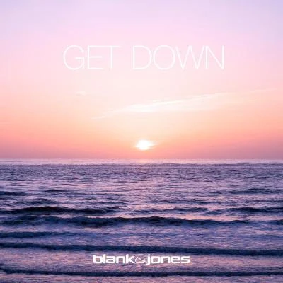 Get Down 專輯 Blank & Jones