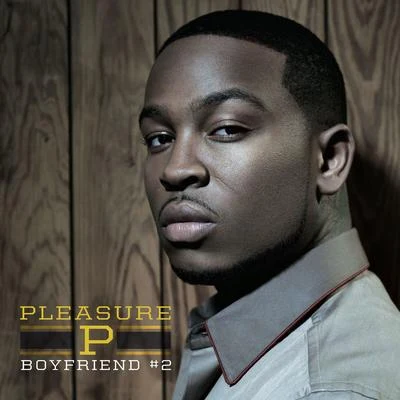 Boyfriend #2 專輯 Pleasure P