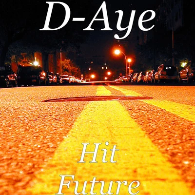 Hit Future 專輯 Snypa/D-Aye