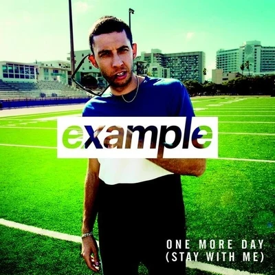 One More Day (Stay With Me) 專輯 Example/Professor Green