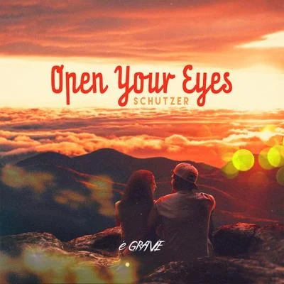 Open Your Eyes 专辑 Garrett Raff/Schutzer/DLMT