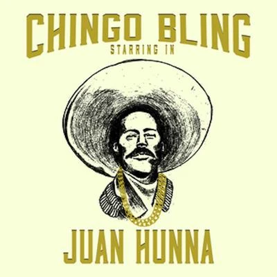 Juan Hunna 專輯 Chingo Bling