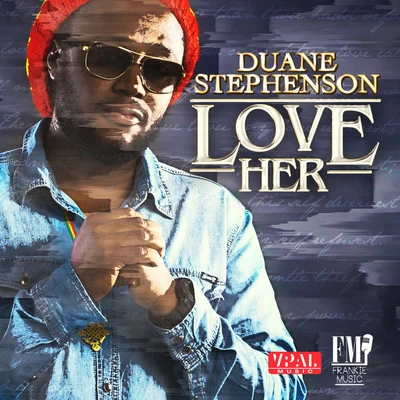 Love Her 专辑 Duane Stephenson