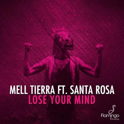 Lose Your Mind (Extended Mix) 專輯 Mell Tierra