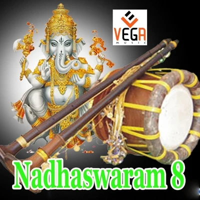 Nadhaswaram, Vol. 8 专辑 Lakshmi/Tim van Werd/Metrush