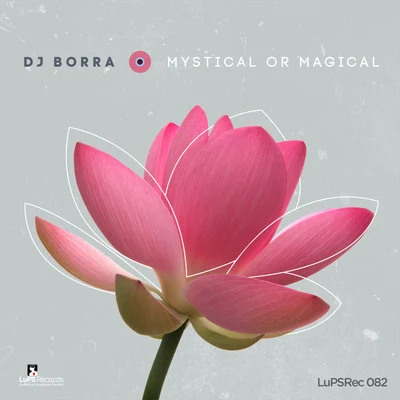 Mystical or Magical 專輯 DJ Borra