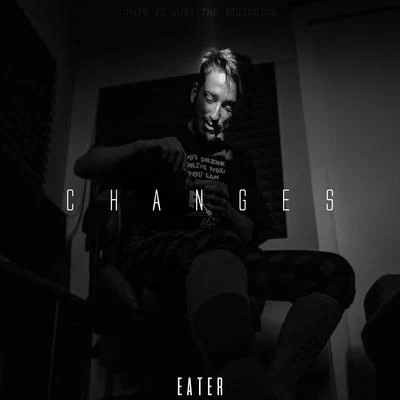 Changes 專輯 Eater