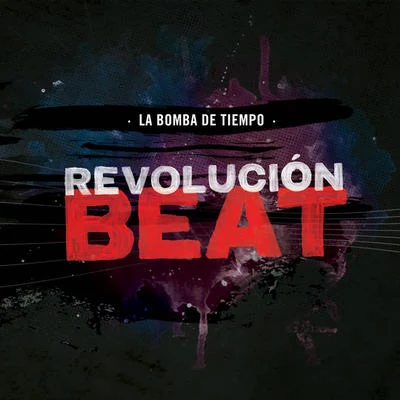 Revolución Beat 专辑 Chango Spasiuk/La bomba de tiempo