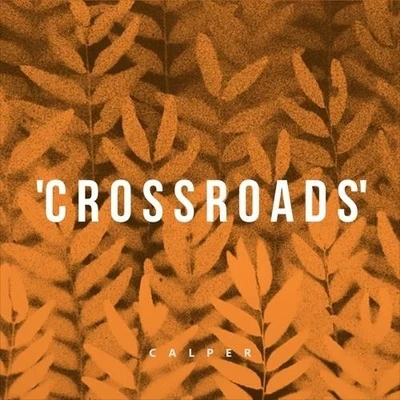 Crossroads 專輯 Calper/Vince Kidd