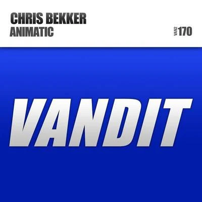 Animatic (Original Mix) 专辑 Chris Bekker