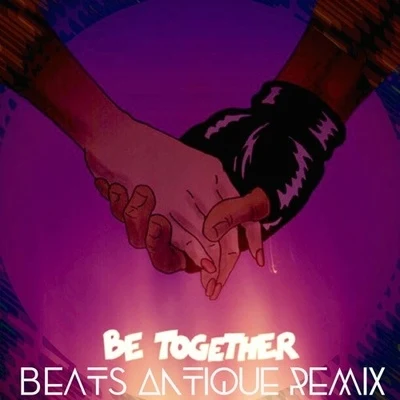 Be Together 专辑 Vanic/Fairlane/Zack Gray