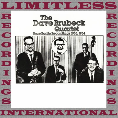 Rare Radio Recordings, 1953-1954 (HQ Remastered Version) 專輯 The Dave Brubeck Quartet/Dave Brubeck Quartet