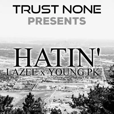 Hatin 專輯 Lazee