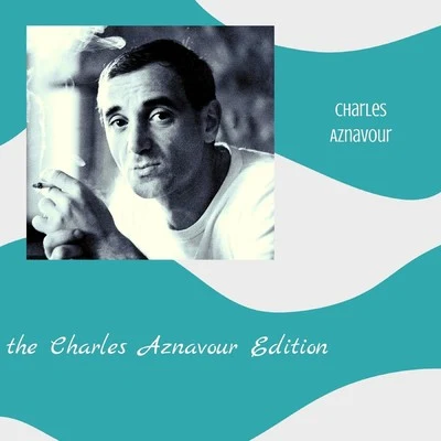 Charles Aznavour The Charles Aznavour Edition