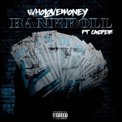 Bankroll (feat. Casper) 专辑 Casper (卡斯柏)/Andrew K/Jelly For The Babies/Ewan Rill/Michael A