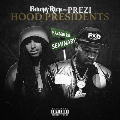 Hood Presidents 專輯 Philthy Rich