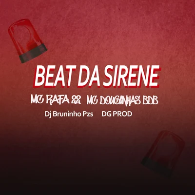 Beat da Sirene 专辑 Mc MN/Mc Douglinhas BDB