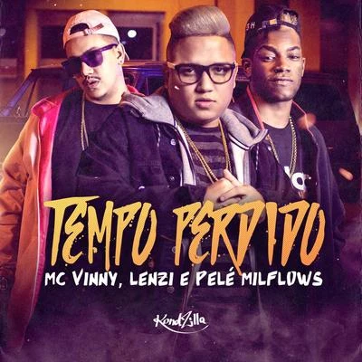 Tempo Perdido 專輯 MC Vinny