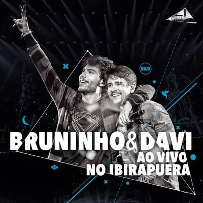 Bruninho & Davi ao Vivo no Ibirapuera 專輯 Bruninho & Davi