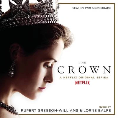 The Crown Season Two (Soundtrack from the Netflix Original Series) 專輯 Rupert Gregson-Williams/Hans Zimmer